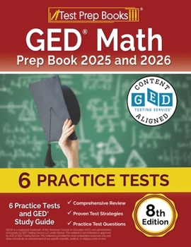 Paperback GED Math Prep Book 2025 and 2026: 6 Practice Tests and GED Study Guide [8th Edition] Book