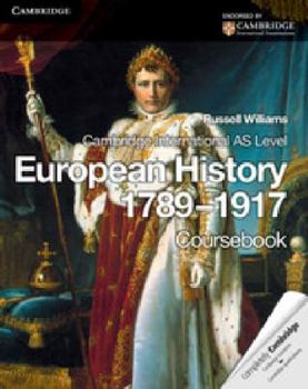 Paperback Cambridge International as Level European History 1789-1917 Book