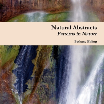 Paperback Natural Abstracts Patterns in Nature Book