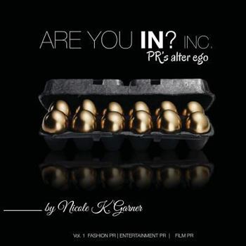 Paperback Are You In Inc: PR's Alter Ego Book