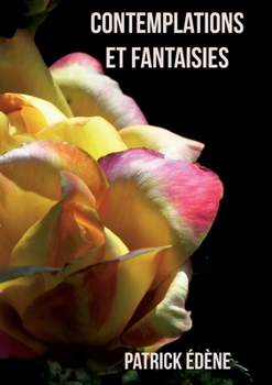 Paperback Contemplations et fantaisies: Complet [French] Book