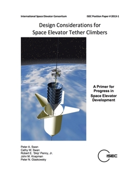 Paperback Design Considerations for Space Elevator Tether Climbers Book