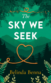 The Sky We Seek (Love and Other Dreams)