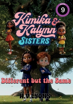 Kimika & Kalynn: Sisters – Different but the Same