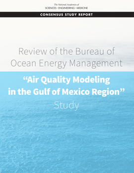 Paperback Review of the Bureau of Ocean Energy Management Air Quality Modeling in the Gulf of Mexico Region Study Book