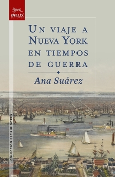 Paperback Un Viaje a Nueva York en Tiempos de Guerra [Spanish] Book