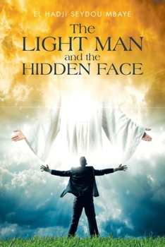 Paperback The Light Man and the Hidden Face Book