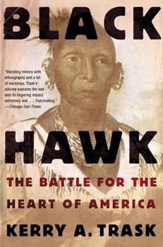 Paperback Black Hawk: The Battle for the Heart of America Book