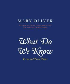 Hardcover What Do We Know: Poems Book