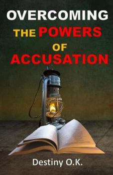 Paperback Overcoming the Powers of Accusation Book