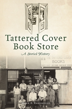 Paperback Tattered Cover Book Store: A Storied History Book