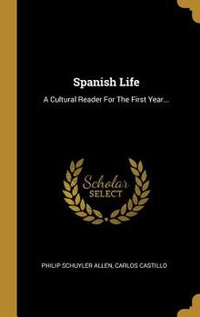 Hardcover Spanish Life: A Cultural Reader For The First Year... [Spanish] Book