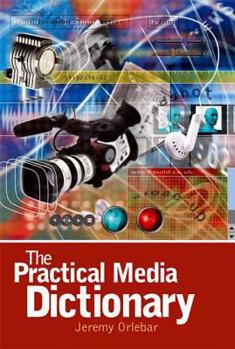 Paperback The Practical Media Dictionary Book