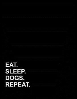 Paperback Eat Sleep Dogs Repeat: Appointment Book 2 Columns Book