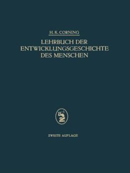 Paperback Lehrbuch Der Entwicklungsgeschichte Des Menschen [German] Book