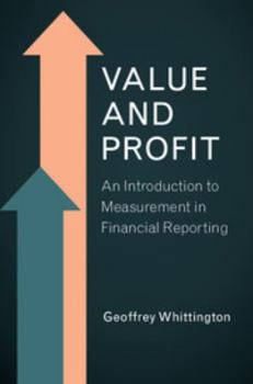 Hardcover Value and Profit: An Introduction to Measurement in Financial Reporting Book