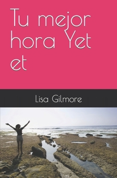 Paperback Tu mejor hora Yet et [Spanish] Book