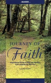 Paperback Journey of Faith Reader: Inspirational Stories to Help You Discover God's Purpose for Your Life Book
