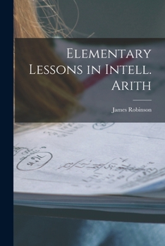 Paperback Elementary Lessons in Intell. Arith Book