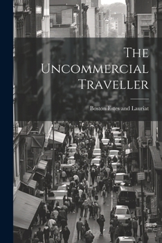 The Uncommercial Traveller