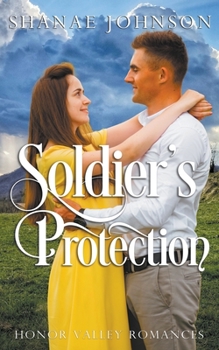 Soldier's Protection - Book #5 of the Honor Valley