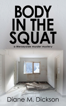 Paperback Body in the Squat: A Merseyside murder mystery Book