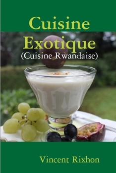 Paperback Cuisine exotique: Cuisine rwandaise [French] Book