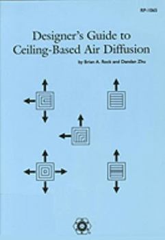 Hardcover Designer's Guide to Ceiling-Based Air Diffusion Book