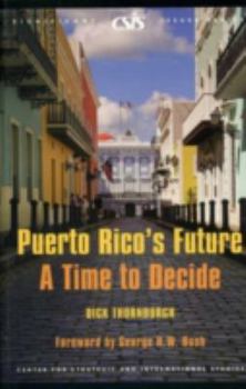 Paperback Puerto Rico's Future: A Time to Decide Book