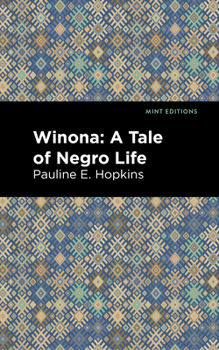 Paperback Winona: A Tale of Negro Life Book