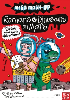 Paperback Mega Mash-Up: Romans vs. Dinosaurs on Mars Book