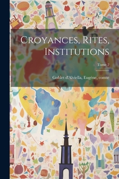 Paperback Croyances, rites, institutions; Tome 2 [French] Book