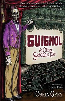 Paperback Guignol & Other Sardonic Tales Book