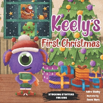 Paperback Keely's First Christmas: stocking stuffers for kids: A Happy Holidays Tale Book