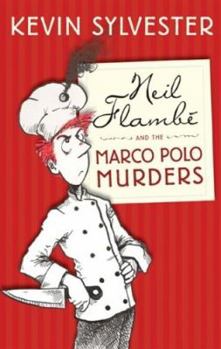 Hardcover Neil Flambe and the Marco Polo Murders Book