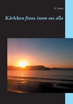 Paperback K?rleken finns inom oss alla [Swedish] Book