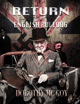 Paperback Return of the English Bulldog: What Brings Sir Winston Back... after 50 Years Dead? Book