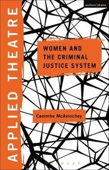 Paperback Applied Theatre: Women and the Criminal Justice System Book