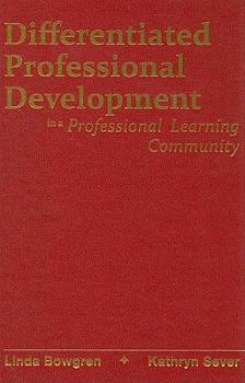 Hardcover Differentiated Professional Development in a Professional Learning Community Book