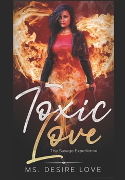 Paperback Toxic Love: The Savage Experience Book