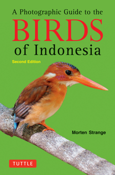 Paperback A Photographic Guide to the Birds of Indonesia: Second Edition Book