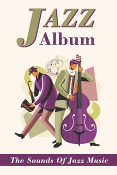 Jazz Album: The Sounds Of Jazz Music: Gil Fuller