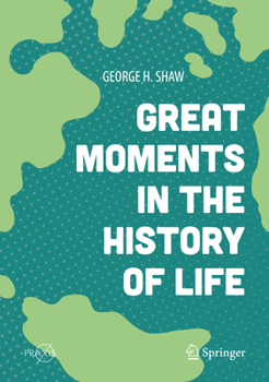 Hardcover Great Moments in the History of Life Book