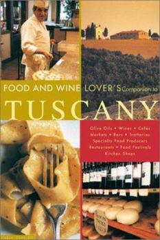 Paperback The Food and Wine Lover's Companion to Tuscany Book