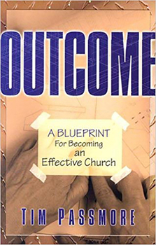 Paperback Outcome: A Blueprint for Becoming an Effective Church Book