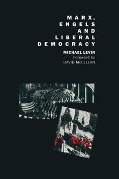 Paperback Marx, Engels and Liberal Democracy Book