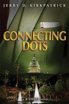 Paperback Connecting Dots: A K Street Novel Book