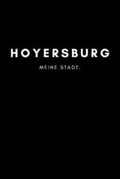 Hoyersburg: Notizbuch, Notizblock, Notebook | 120 freie Seiten mit Rahmen, DIN A5 (6x9 Zoll) | Notizen, Termine, Ideen, Skizzen, Planer, Tagebuch, ... Region, Liebe und Heimat (German Edition)