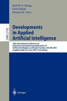 Paperback Developments in Applied Artificial Intelligence: 16th International Conference on Industrial and Engineering Applications of Artificial Intelligence a Book