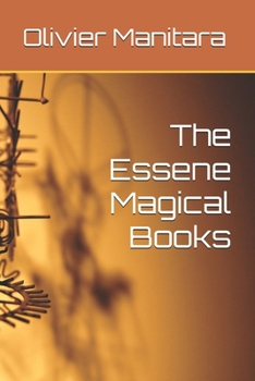 The Essene Magical Books